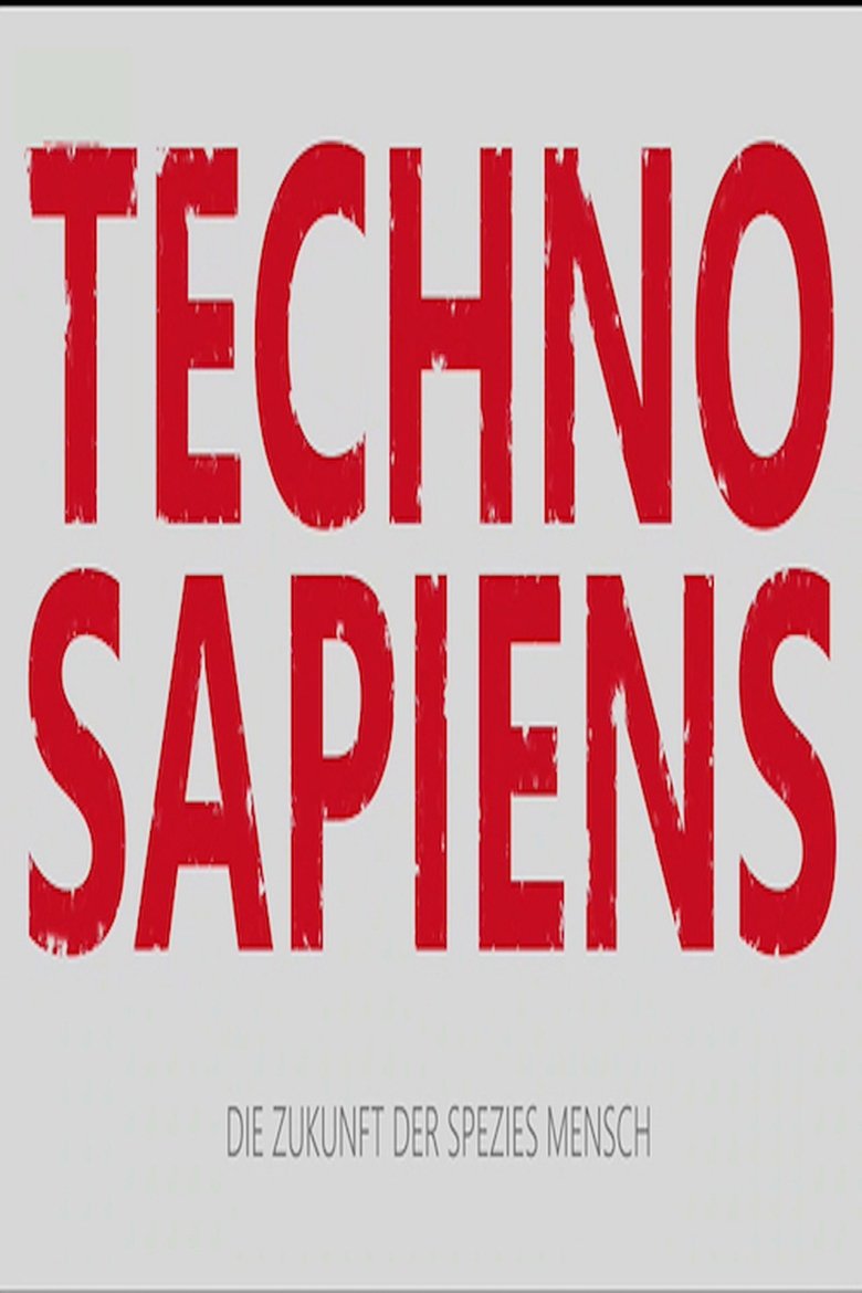 Poster of Techno Sapiens - Die Zukunft der Spezies Mensch