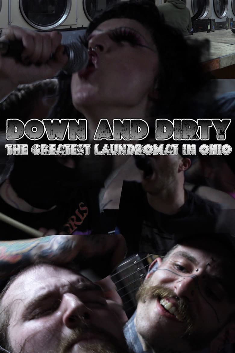 Poster of Down and Dirty: The Greatest Laundromat in Ohio