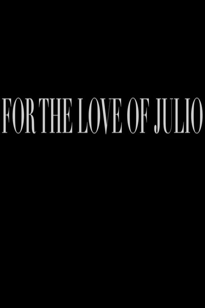 Poster of For the Love of Julio