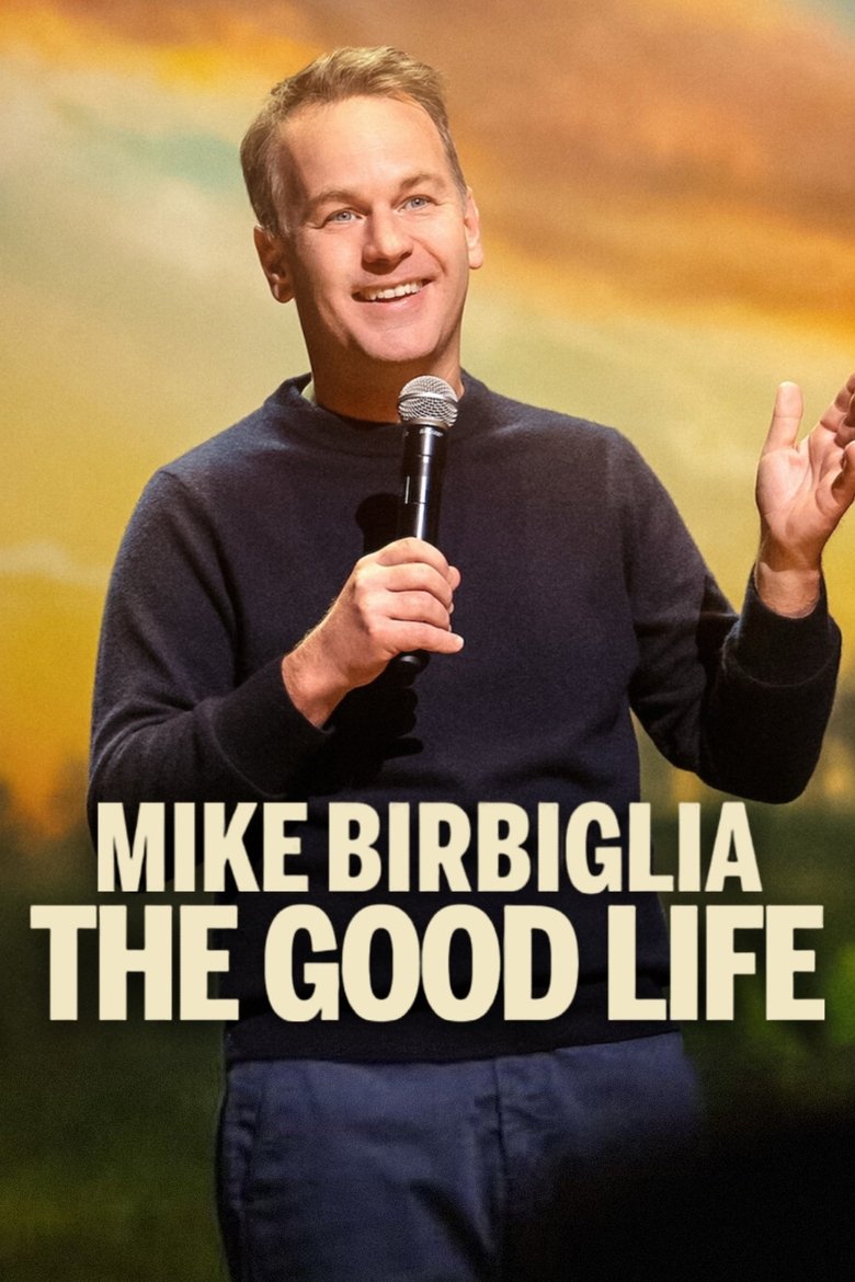 Poster of Mike Birbiglia: The Good Life
