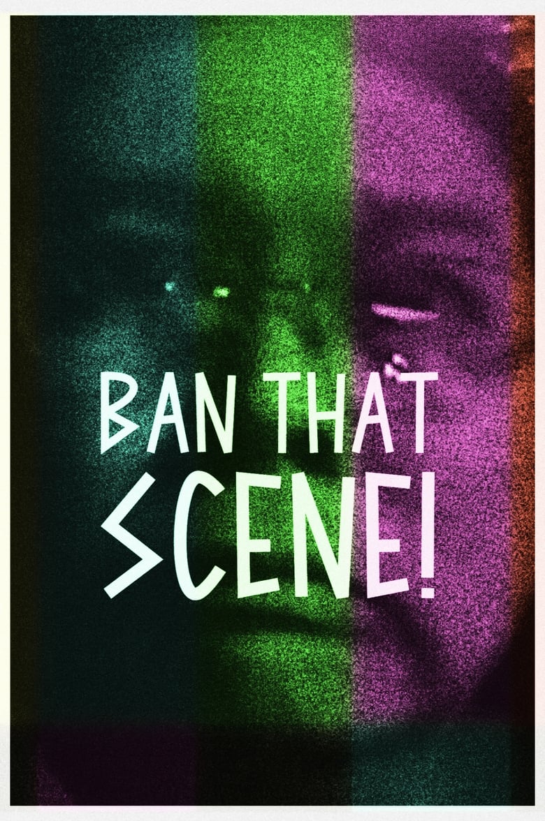 Poster of Ban That Scene!