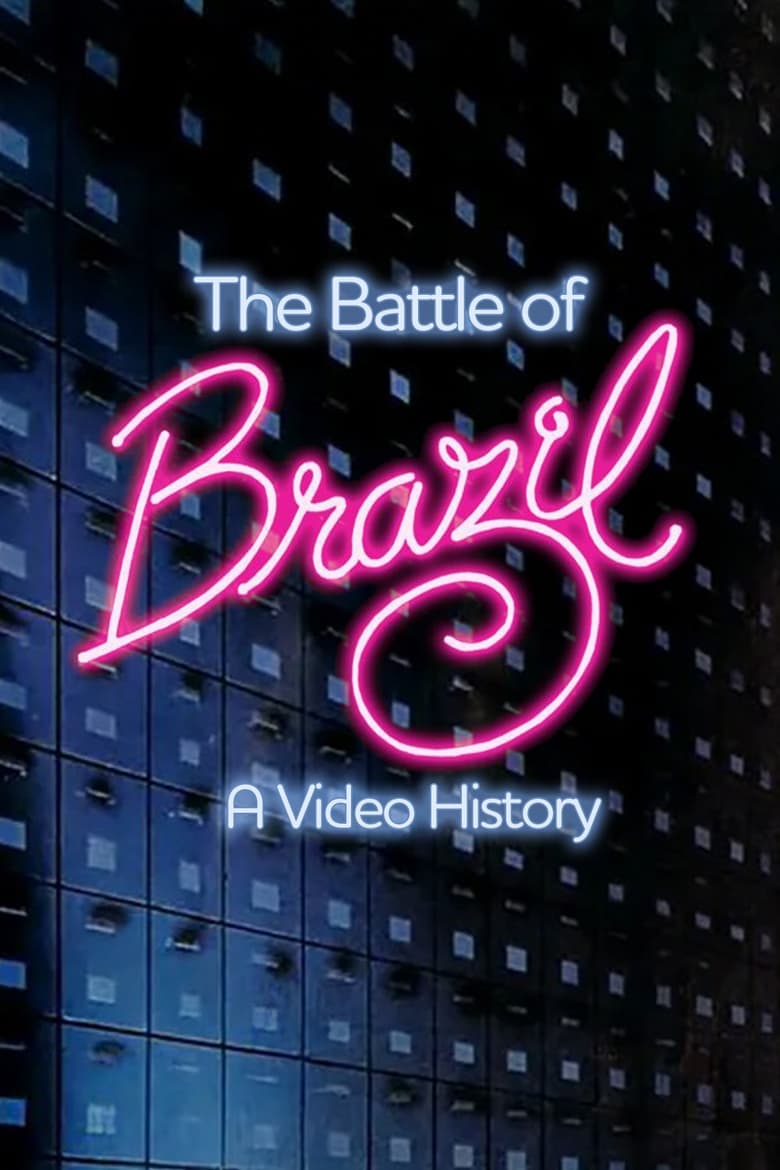 Poster of The Battle of Brazil: A Video History