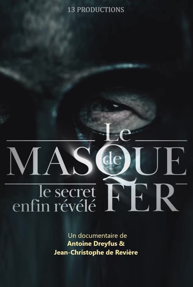 Poster of Le Masque de fer : Le Secret enfin révélé