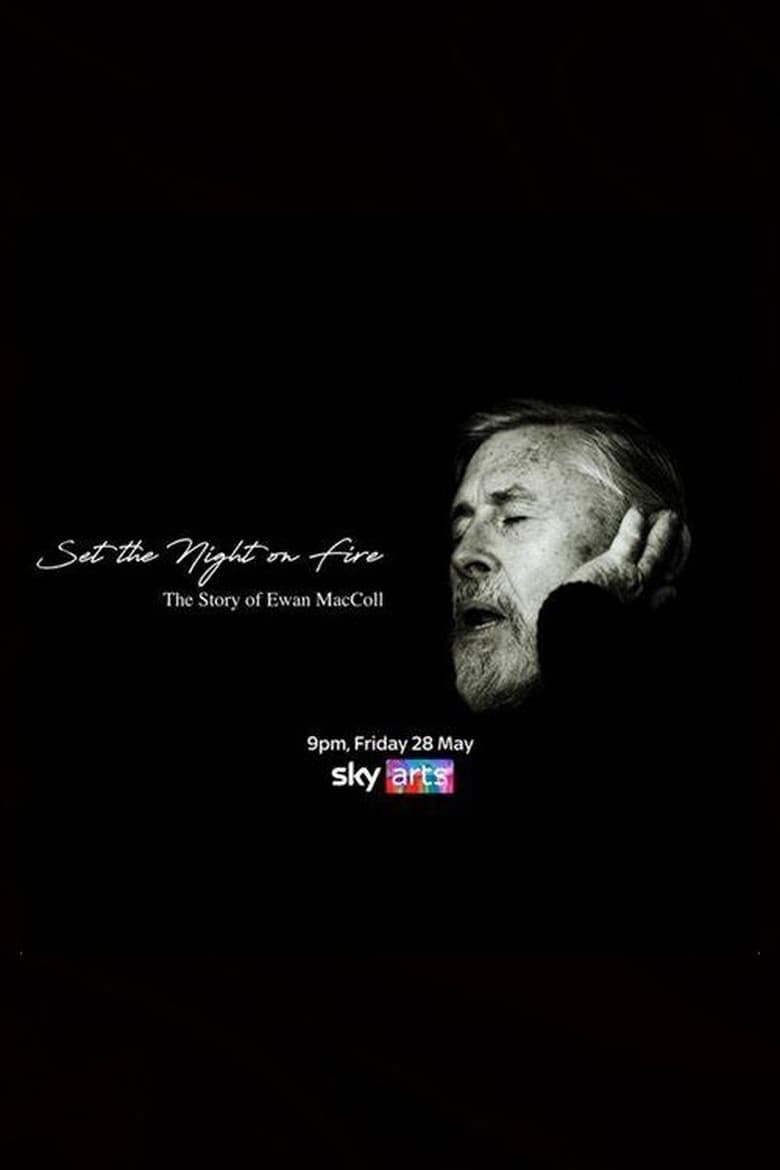 Poster of Set the Night on Fire: The Story of Ewan MacColl