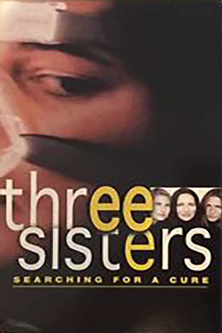 Poster of Three Sisters: Searching For A Cure