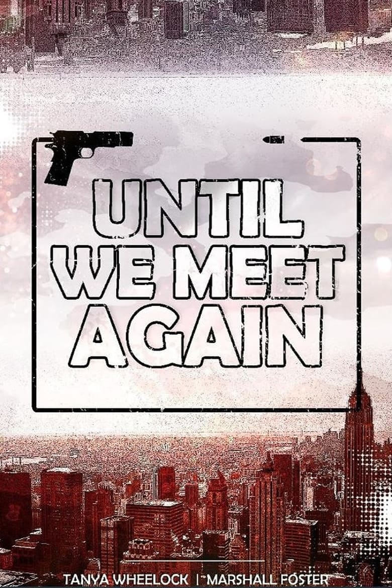 Poster of Until We Meet Again