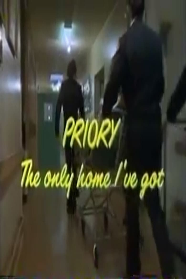 Poster of Priory: The Only Home I've Got