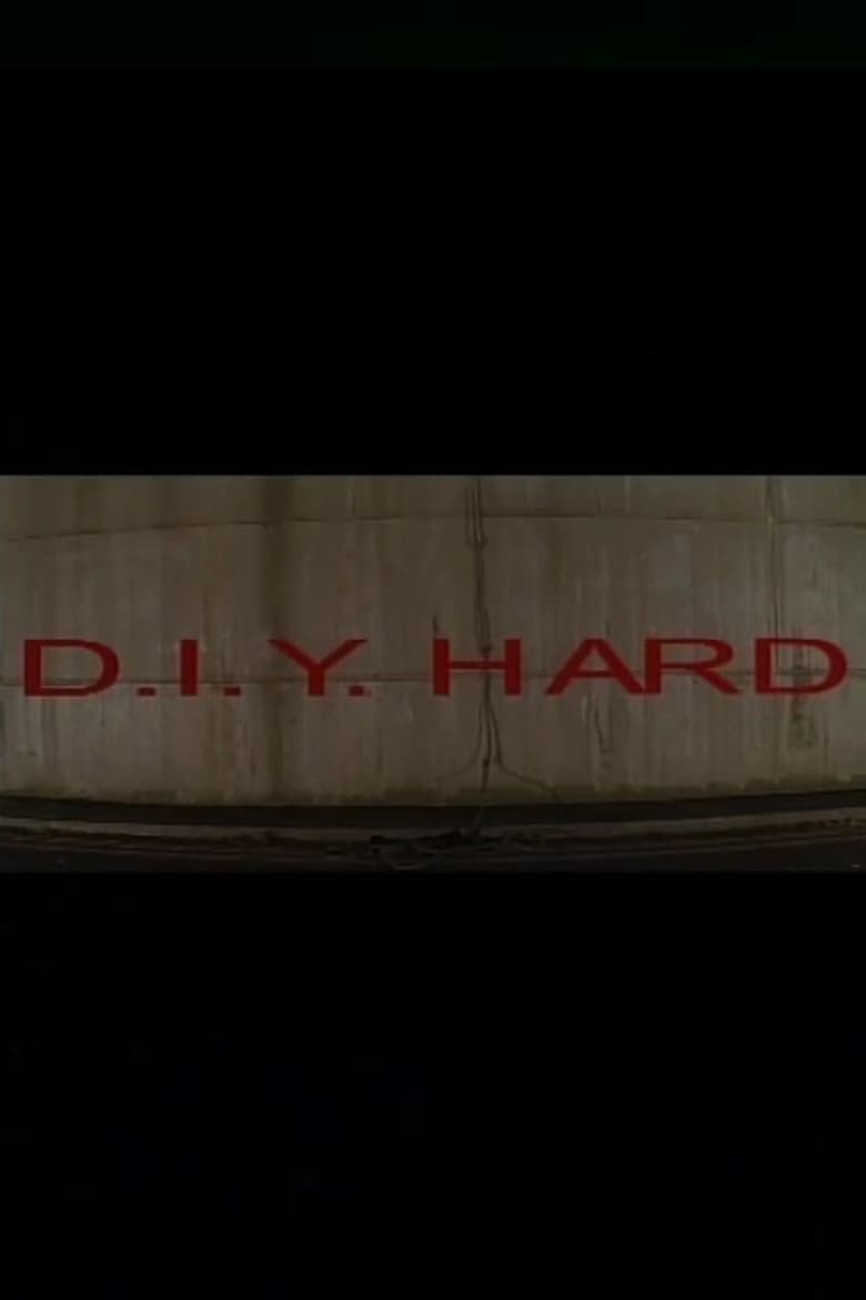 Poster of D.I.Y. Hard