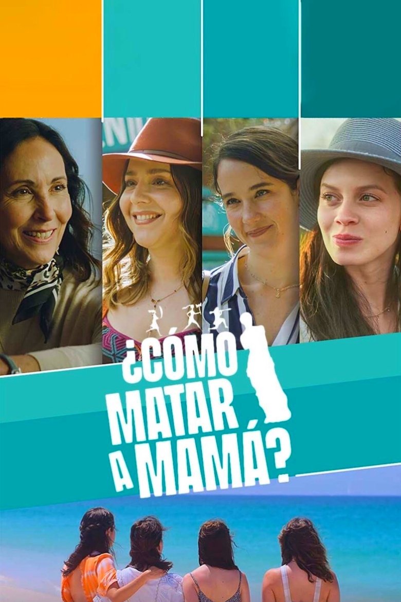 Poster of ¿Cómo matar a mamá?