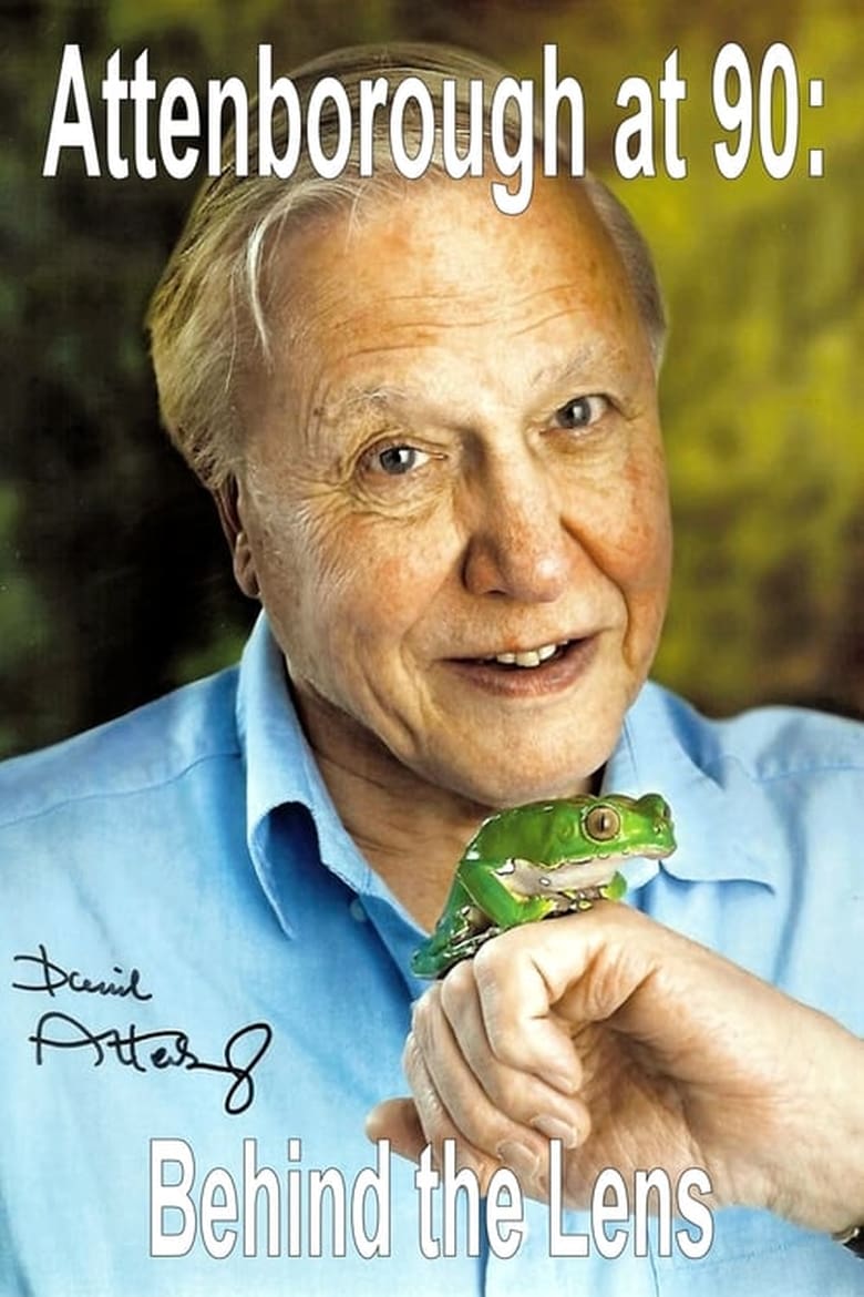 Poster of Attenborough at 90: Behind the Lens