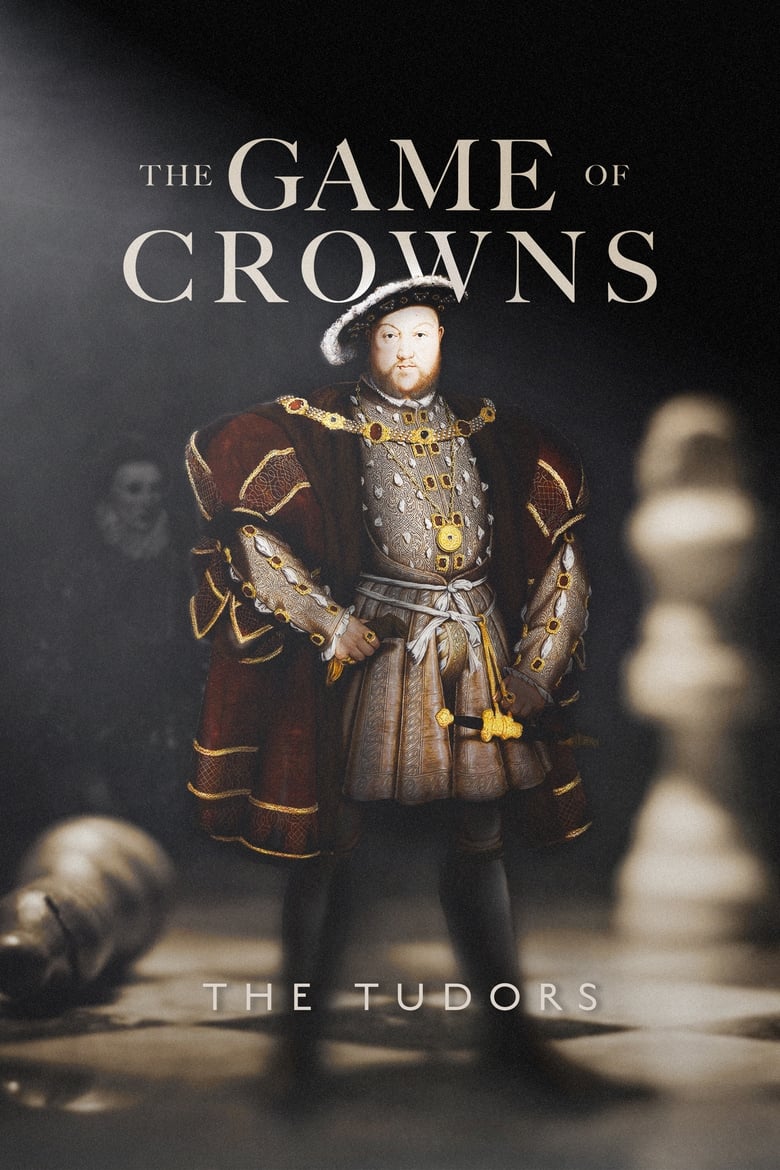 Poster of The Game of Crowns: The Tudors