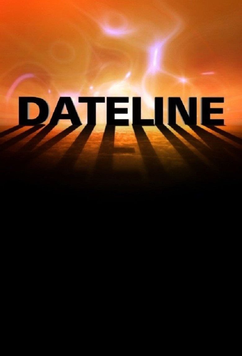 Poster of Episodes in Dateline - Season 1 - Season 1