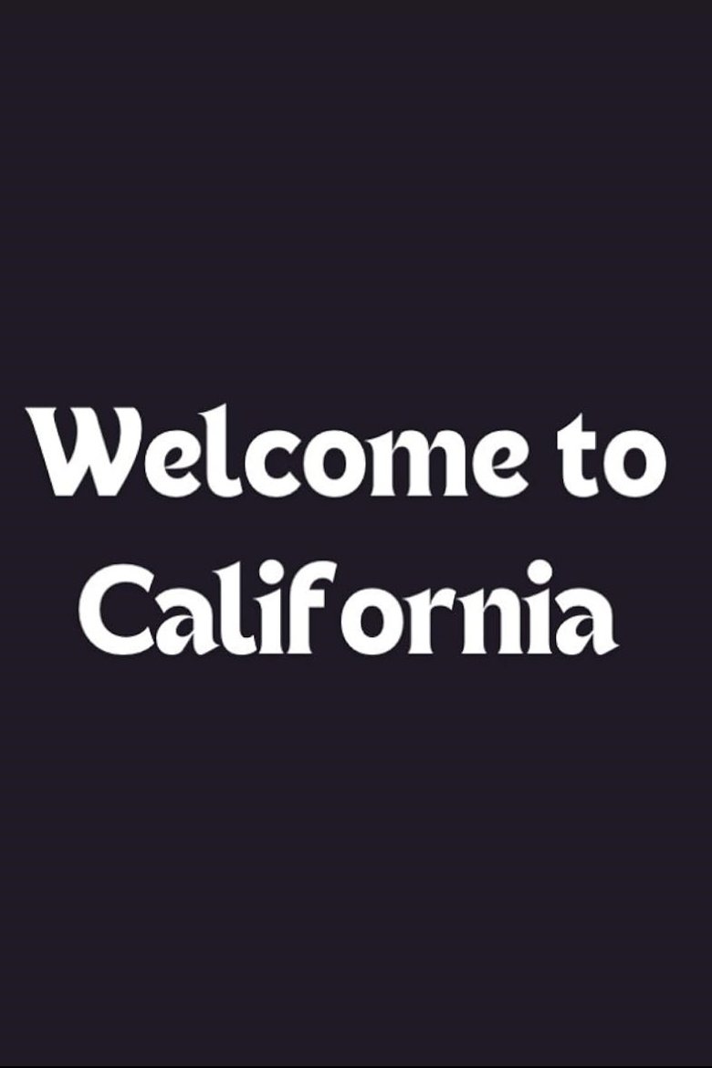Poster of Welcome to California