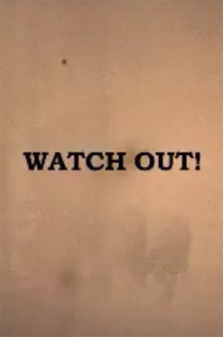 Poster of Watch Out!