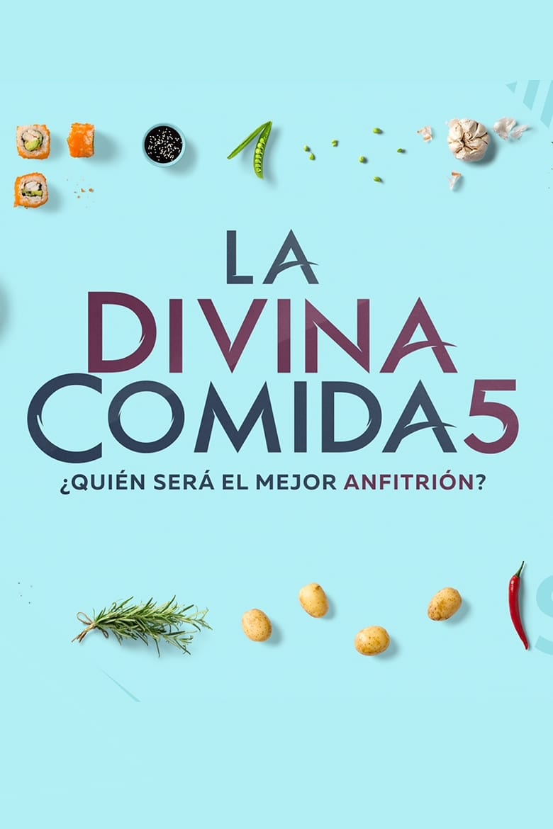 Poster of Cast and Crew in La Divina Comida - Season 5 - Episode 23 - Episode 23