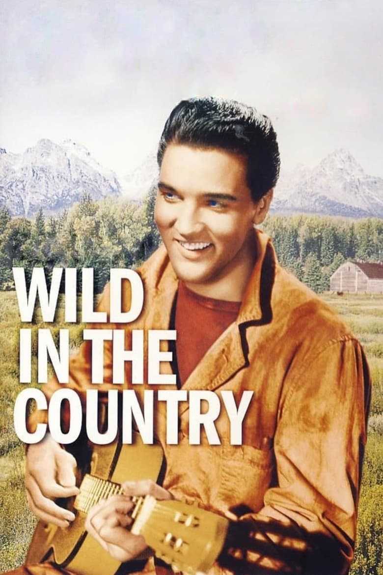 Poster of Wild in the Country