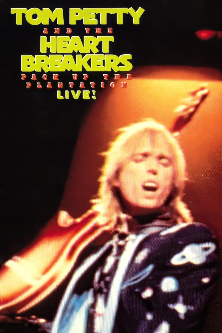 Poster of Tom Petty and the Heartbreakers: Pack Up the Plantation - Live!