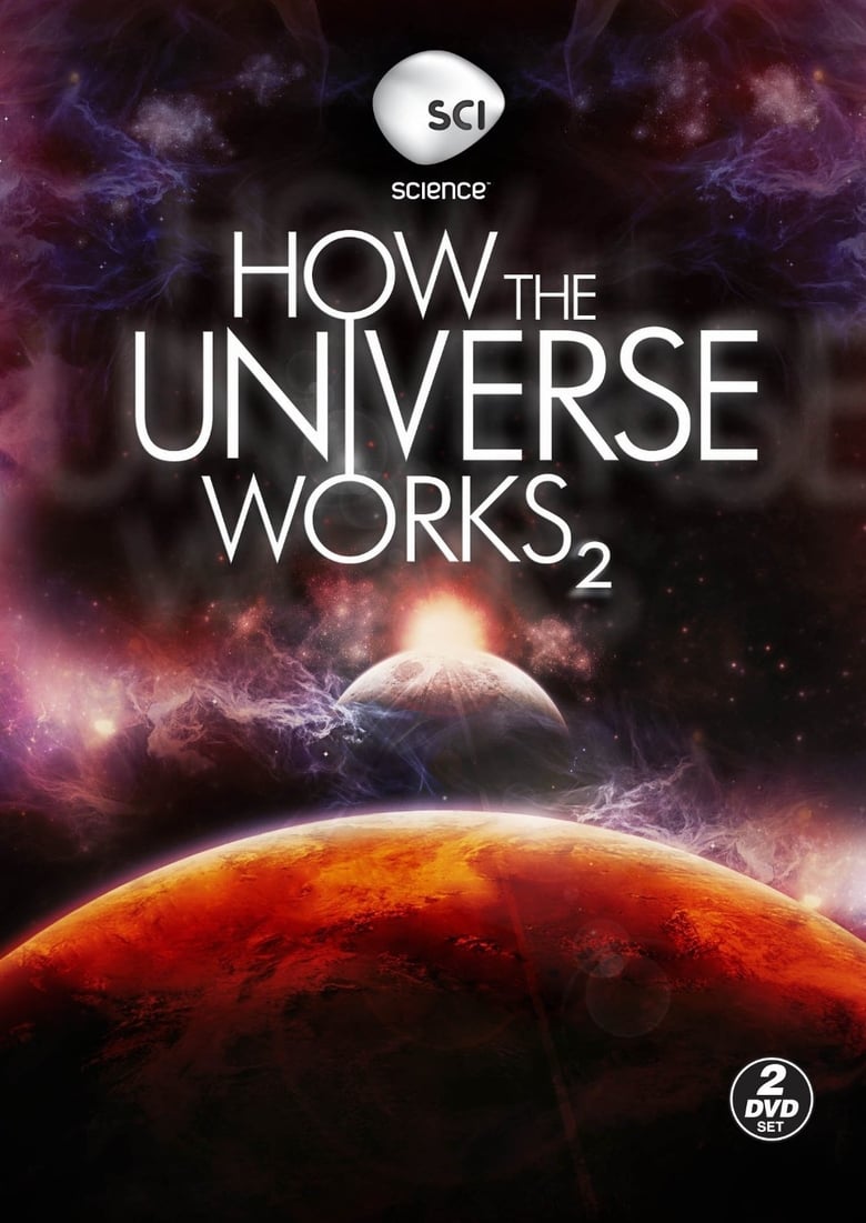 Poster of Cast and Crew in How The Universe Works - Season 2 - Episode 5 - Extreme Orbits - Clockwork and Creation