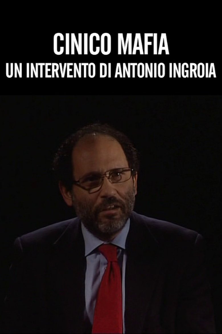 Poster of Cinico Mafia di Antonio Ingroia