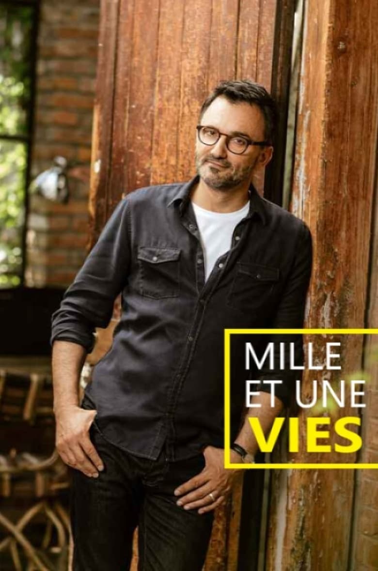 Poster of Cast and Crew in Mille Et Une Vies - Season 1 - Episode 25 - Episode 25