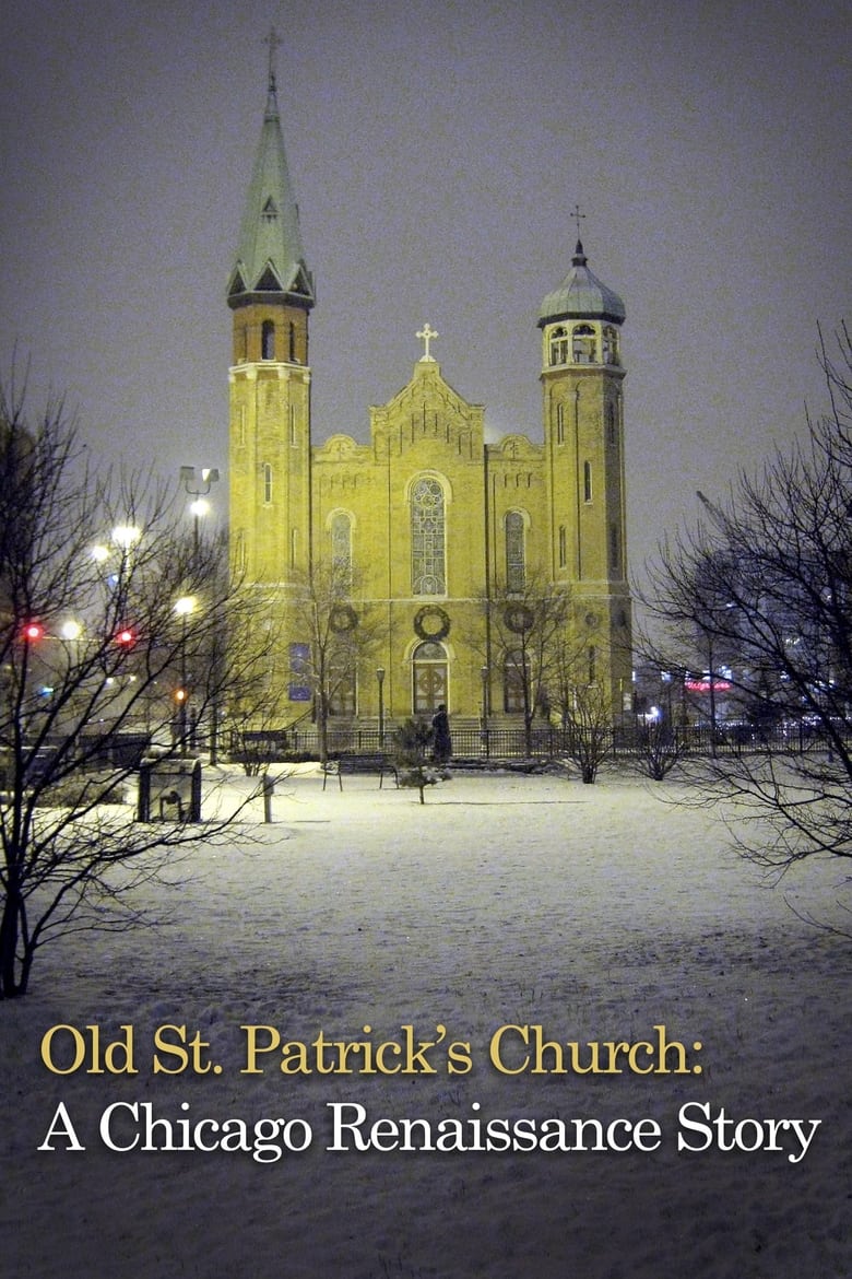 Poster of Old St. Patrick's Church: Chicago Renaissance Story