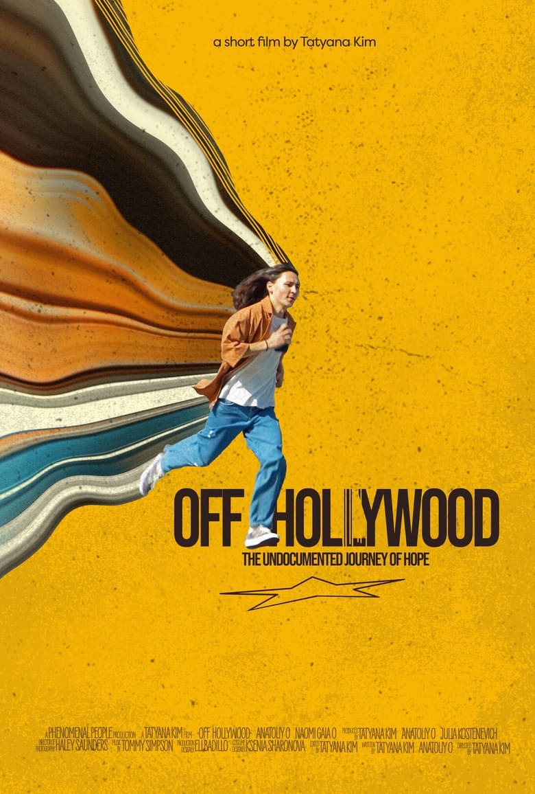 Poster of Off Hollywood: The Undocumented Journey of Hope