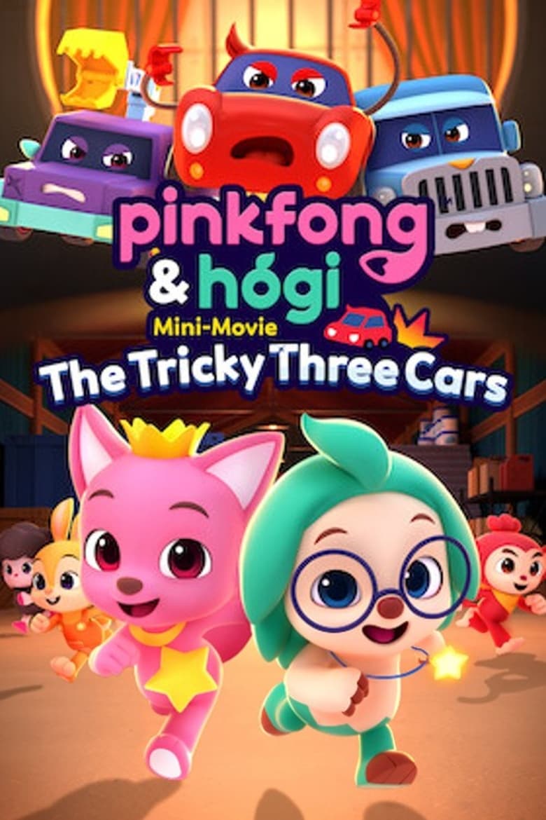 Poster of Pinkfong & Hogi Mini-Movie: The Tricky Three Cars