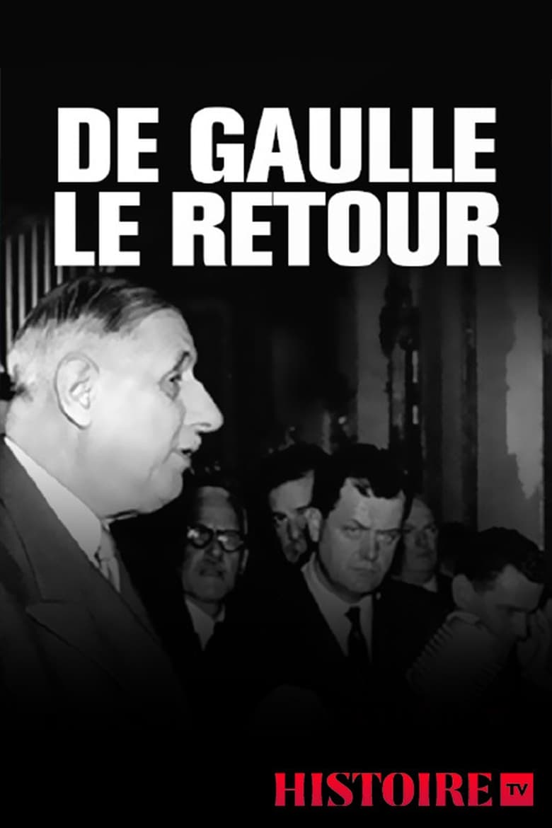 Poster of De Gaulle le retour : 13 mai 1958