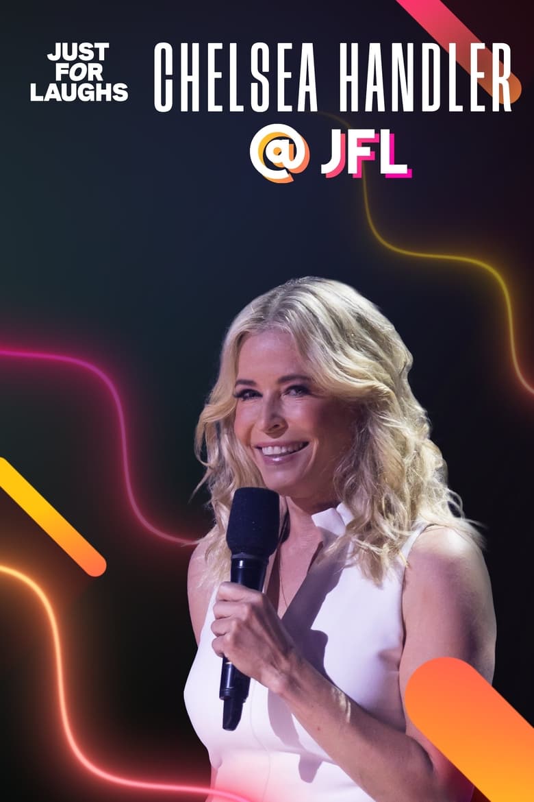 Poster of Just for Laughs: The Gala Specials - Chelsea Handler