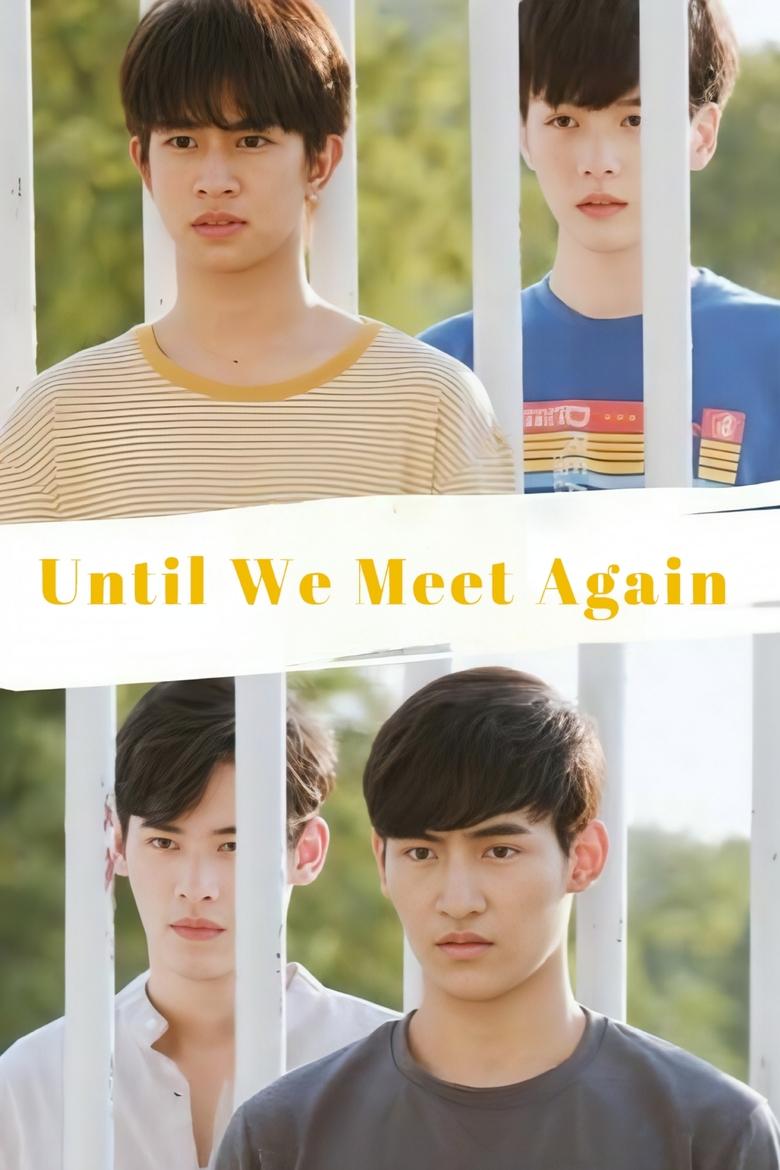 Poster of Cast and Crew in Until We Meet Again - Season 1 - Episode 14 - Episode 14