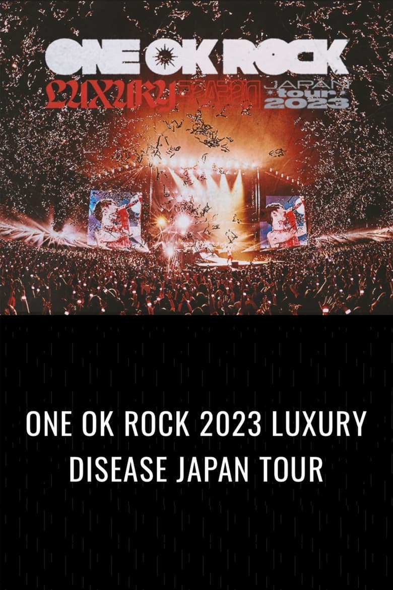 Poster of ONE OK ROCK 2023 LUXURY DISEASE JAPAN TOUR