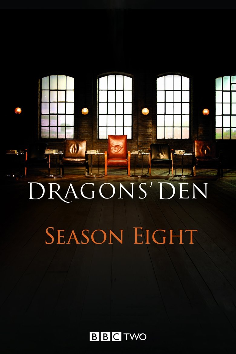 Poster of Episodes in Dragons' Den - Season 8 - Season 8