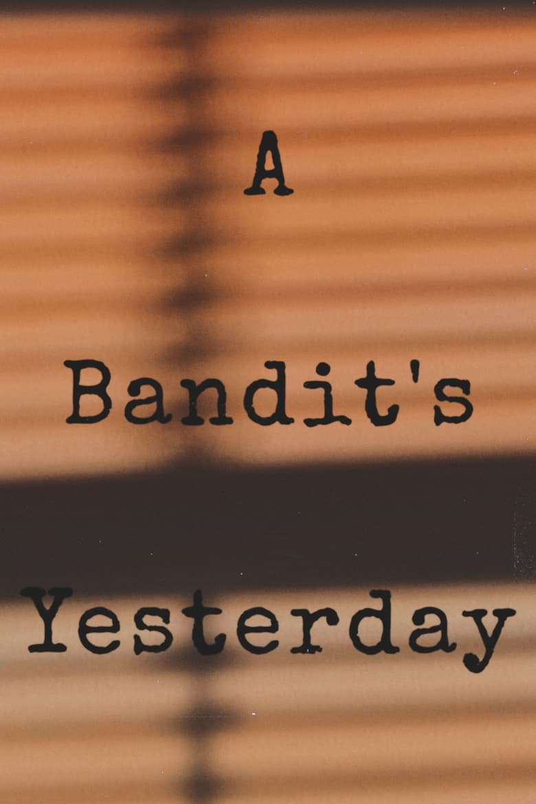 Poster of A Bandit's Yesterday