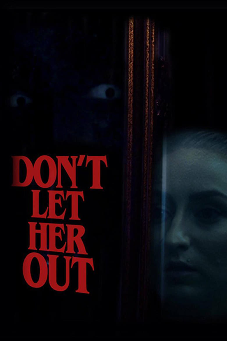 Poster of Don't Let Her Out