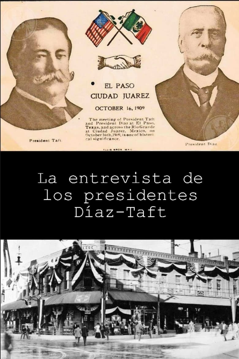 Poster of The Meeting of President Taft and President Díaz at El Paso, Texas