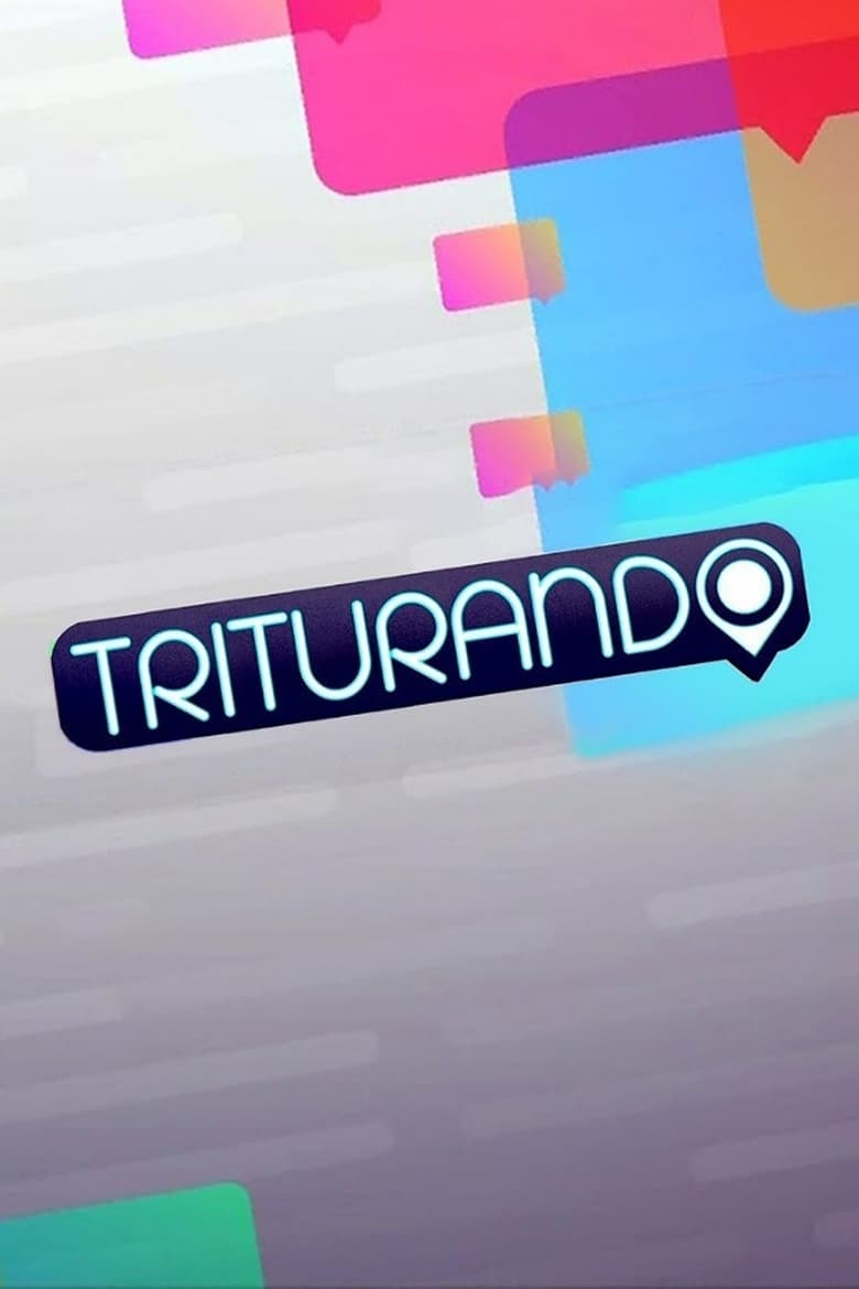 Poster of Triturando