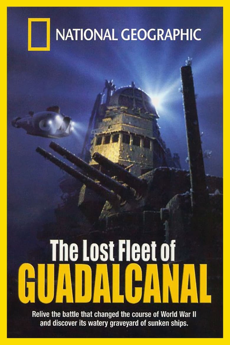 Poster of National Geographic: The Lost Fleet of Guadalcanal