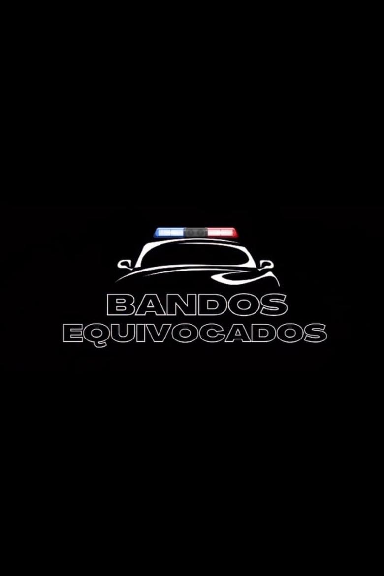 Poster of Bandos Equivocados