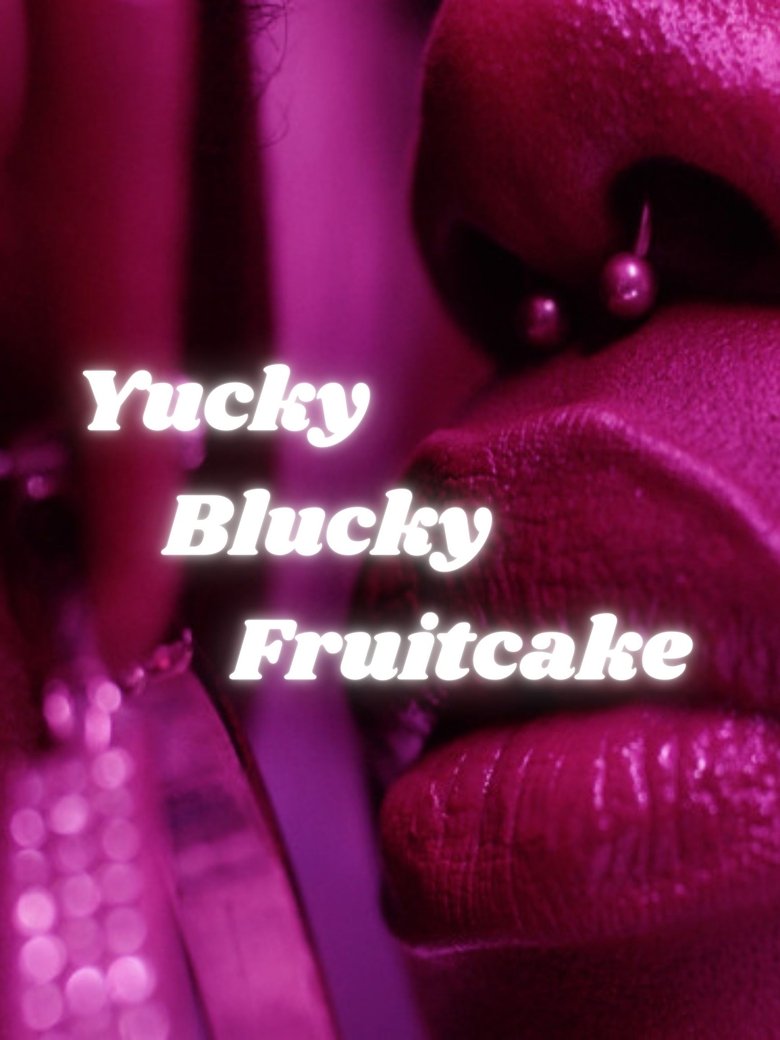 Poster of Yucky Blucky Fruitcake