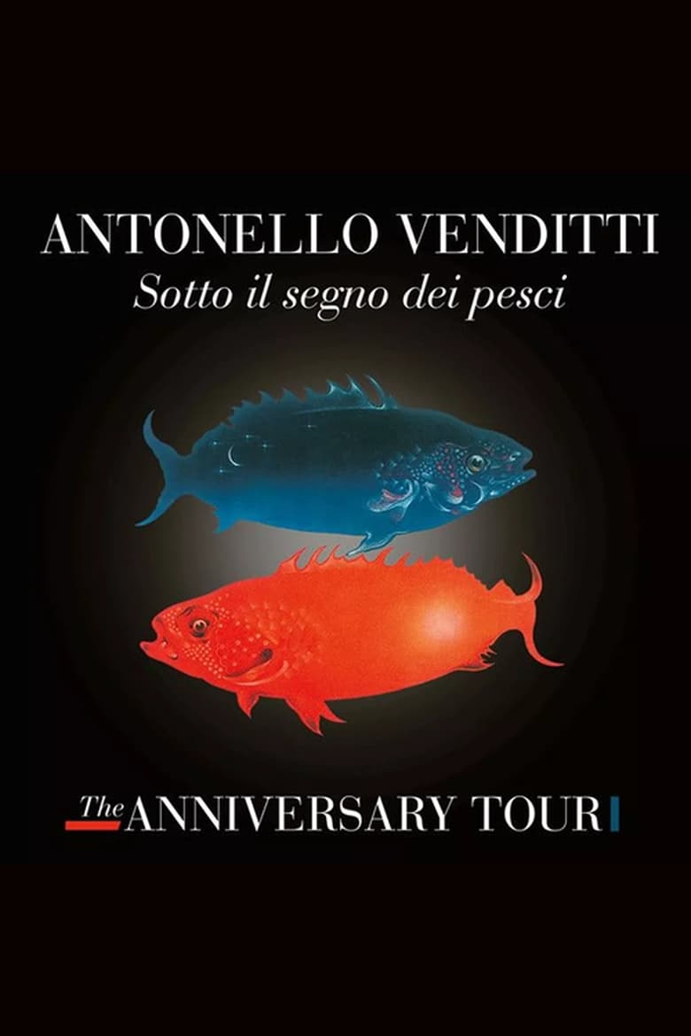 Poster of Antonello Venditti – Sotto Il Segno Dei Pesci (The Anniversary Tour)