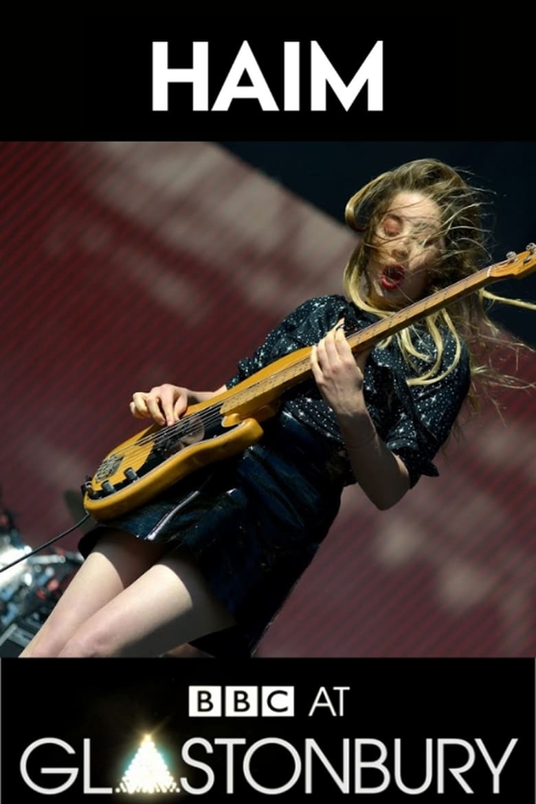 Poster of HAIM at Glastonbury 2017