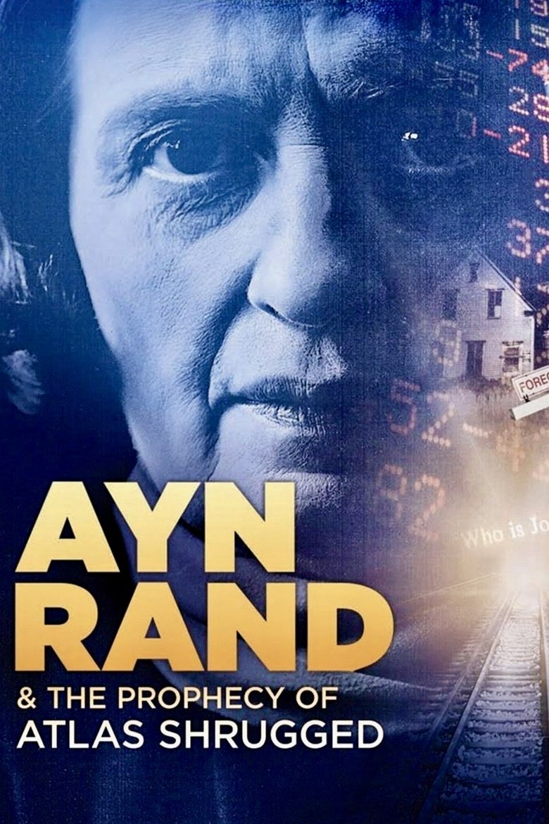 Poster of Ayn Rand & the Prophecy of Atlas Shrugged