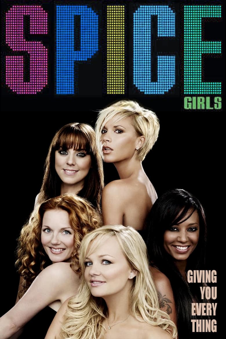 Poster of Spice Girls: Giving You Everything