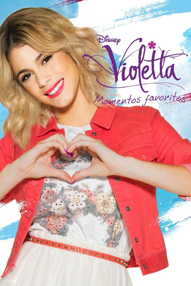 Poster of Episodes in Violetta Favorite Moments - Season 3 - Season 3