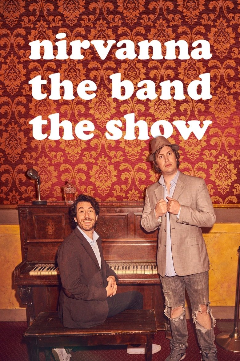 Poster of Episodes in Nirvanna The Band The Show - Season 2 - Season 2