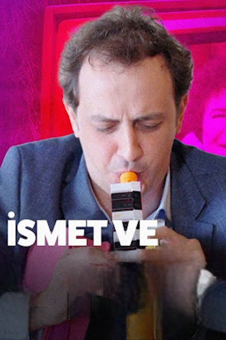 Poster of İsmet Ve