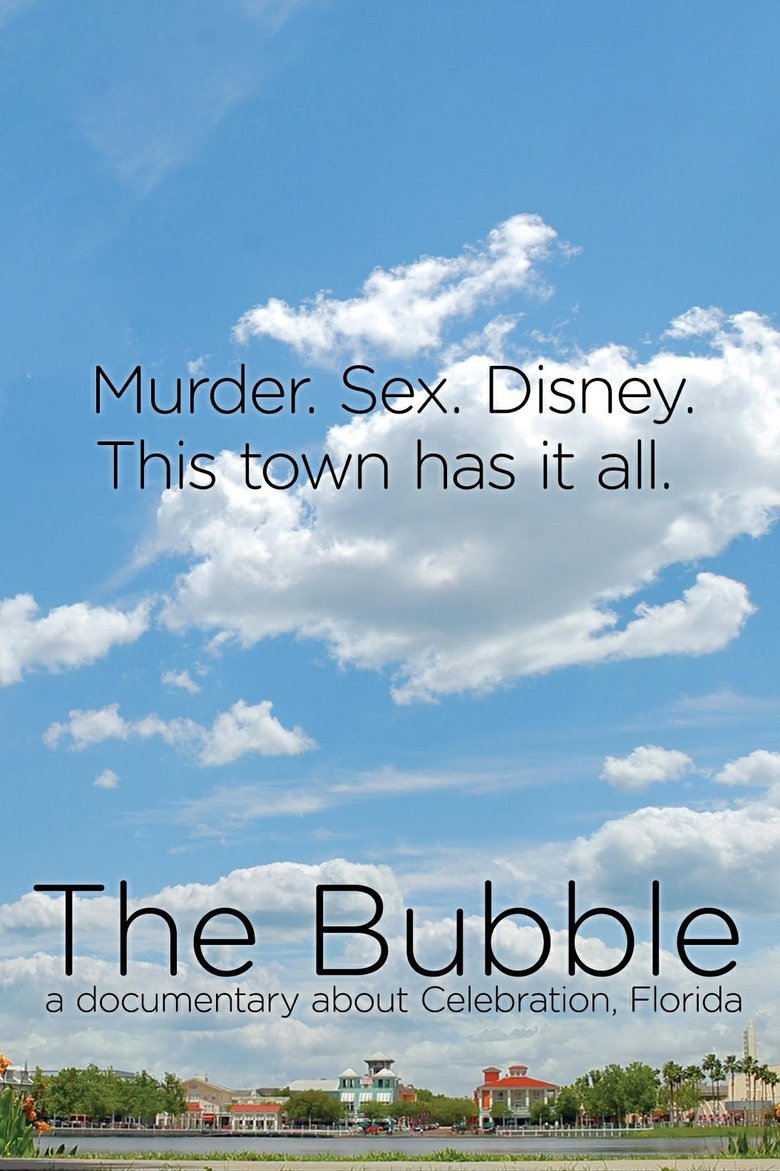 Poster of The Bubble: A Documentary Film About Celebration, Florida