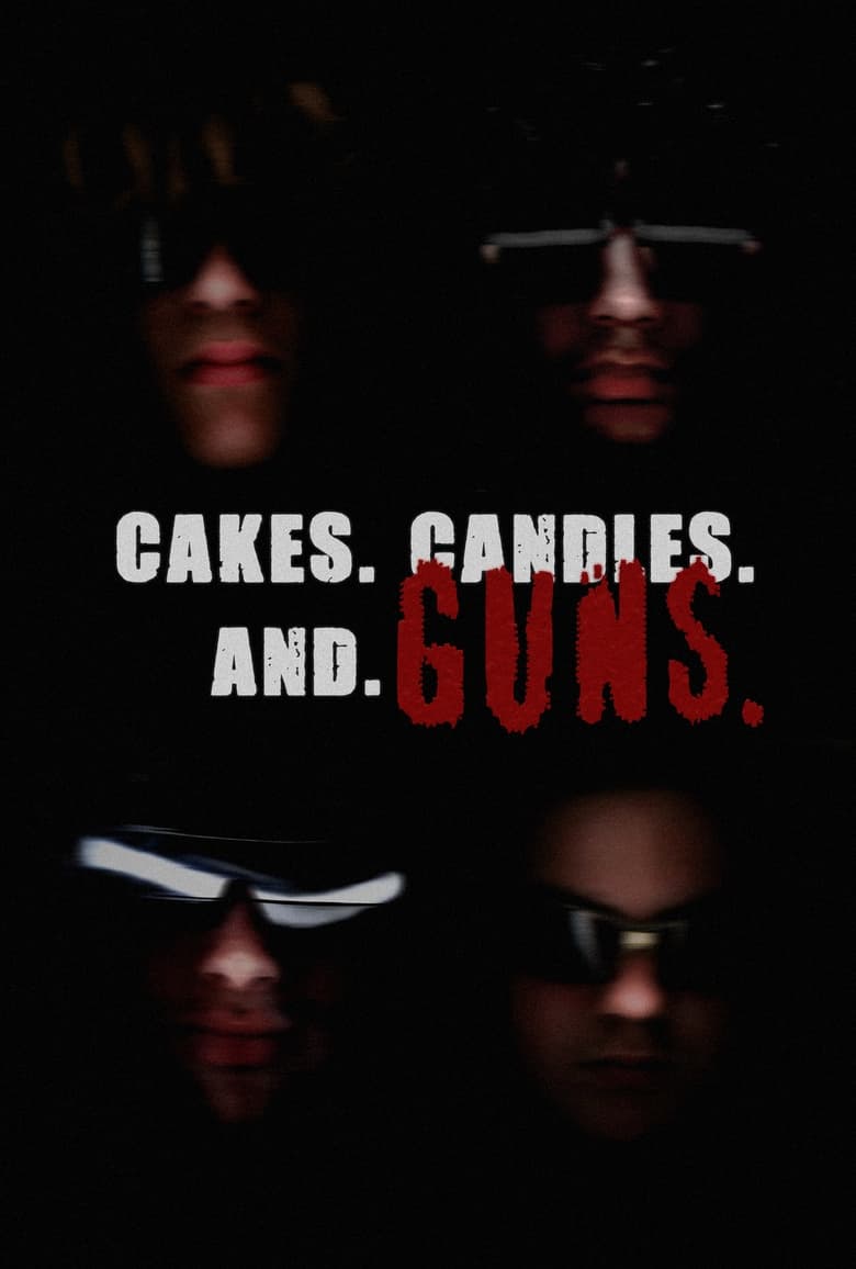 Poster of CAKES. CANDLES. AND GUNS.