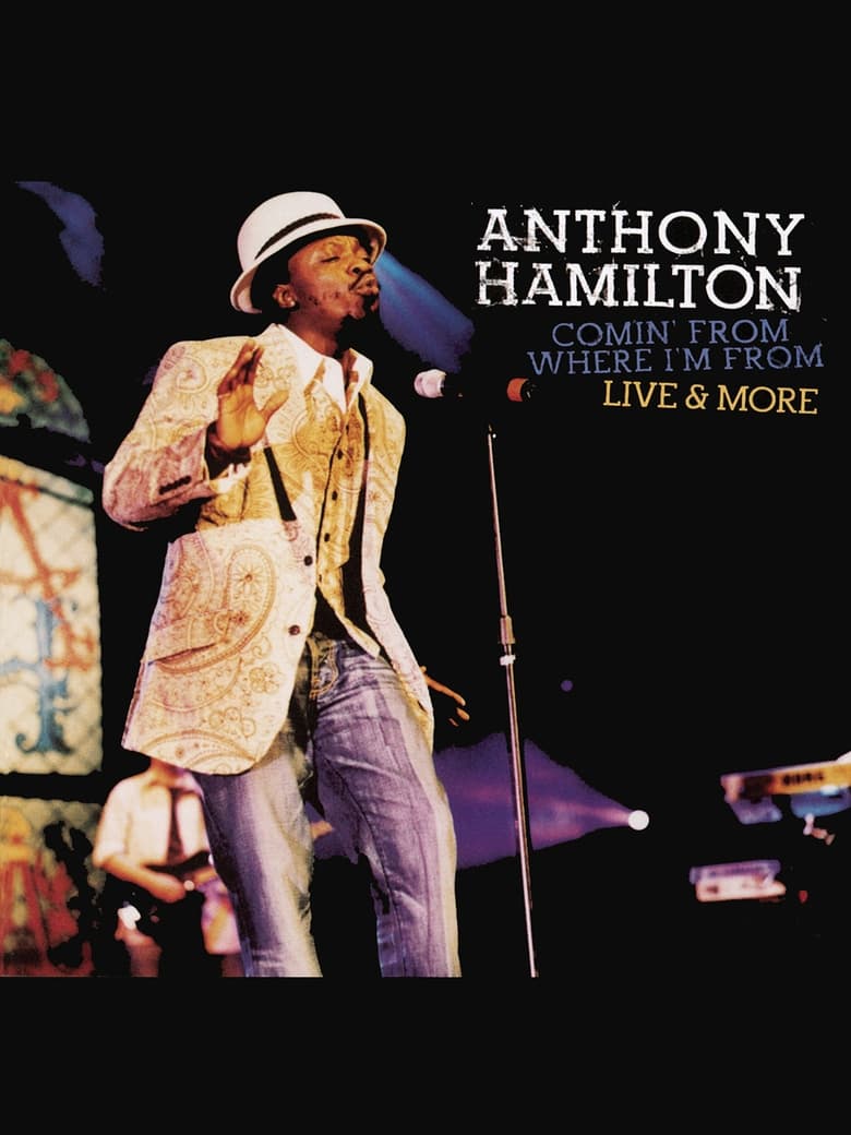 Poster of Anthony Hamilton: Comin' From Where I'm From