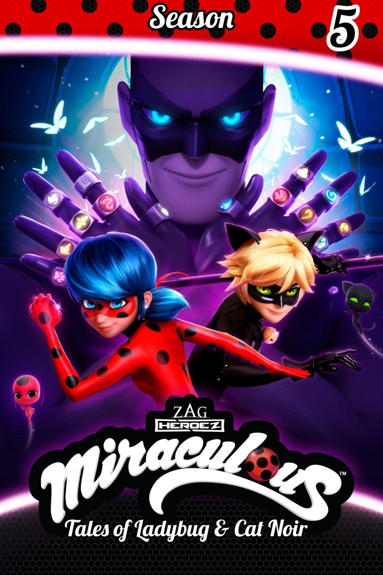 Poster of Episodes in Miraculous  Tales Of Ladybug & Cat Noir - Season 5 - Season 5